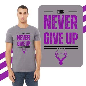 Never give up Elks Adult Shirt